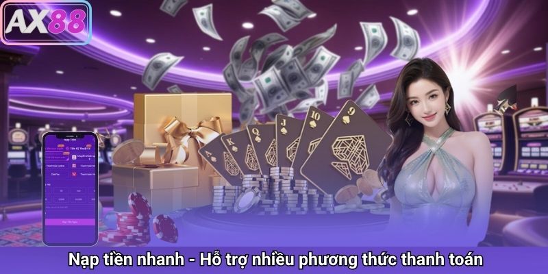 Phương thức thanh toán đa dạng - nhanh chóng