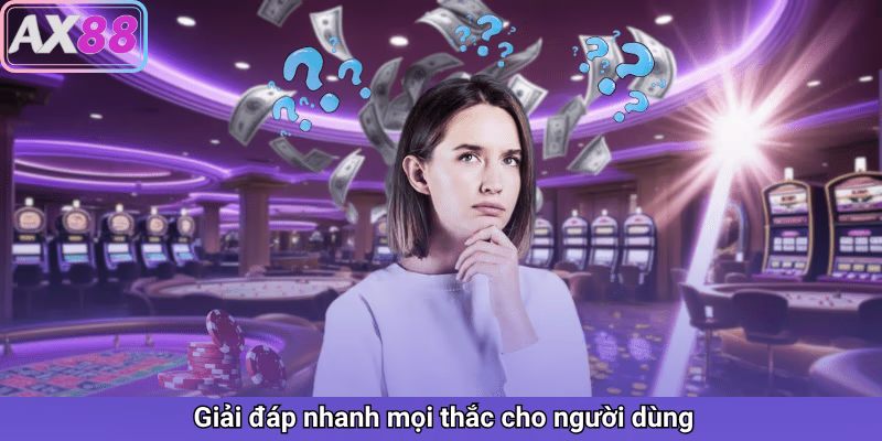 Giải đáp thắc mắc của người chơi 24/7